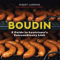 Cover image for Boudin: A Guide to Louisiana's Extraordinary Link (2nd Ed.)