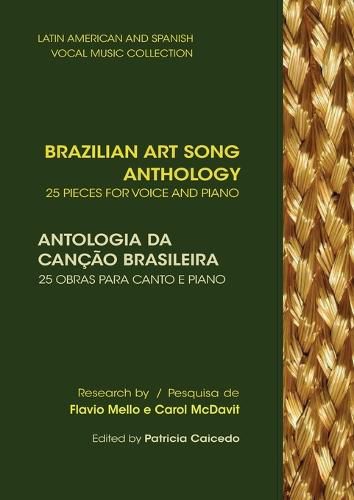 Brazilian Art Song Anthology: 25 pieces for voice and piano