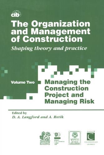 The Organization and Management of Construction: Shaping theory and practice