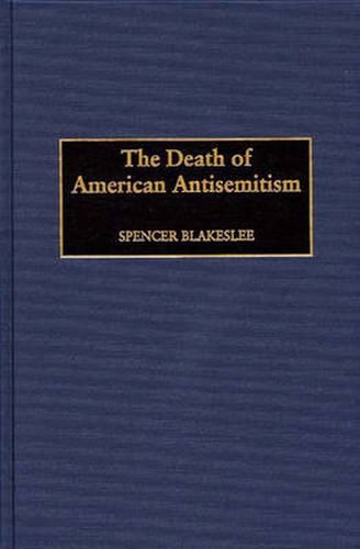 Cover image for The Death of American Antisemitism