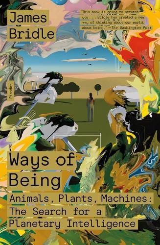 Cover image for Ways of Being: Animals, Plants, Machines: The Search for a Planetary Intelligence