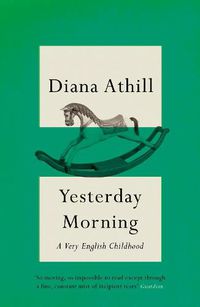 Cover image for Yesterday Morning: A Very English Childhood