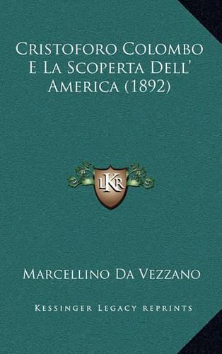 Cover image for Cristoforo Colombo E La Scoperta Dell' America (1892)