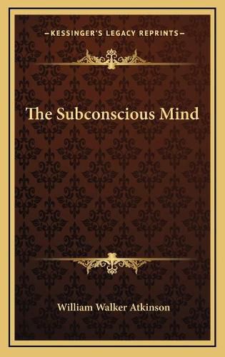 Cover image for The Subconscious Mind