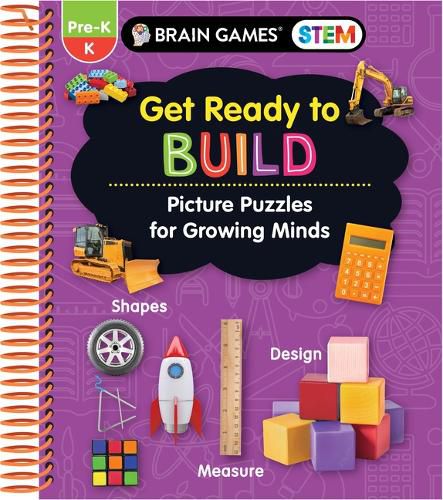 Cover image for Brain Games Stem - Get Ready to Build: Picture Puzzles for Growing Minds (Workbook)