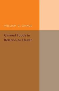 Cover image for Canned Foods: In Relation to Health