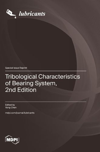 Cover image for Tribological Characteristics of Bearing System, 2nd Edition