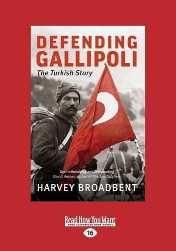 Cover image for Defending Gallipoli: The Turkish Story