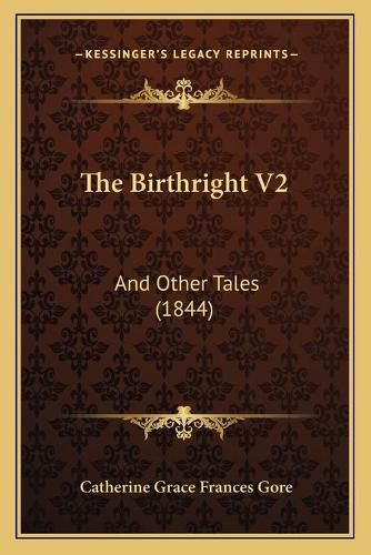 Cover image for The Birthright V2: And Other Tales (1844)