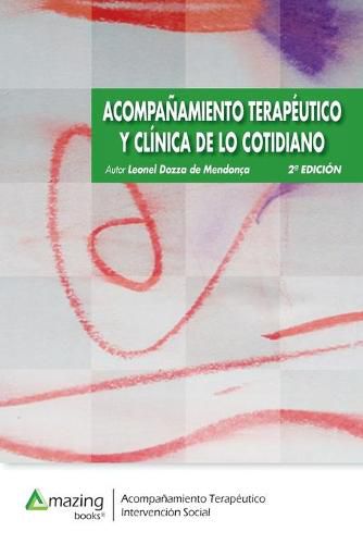 Cover image for ACOMPANAMIENTO TERAPEUTICO Y CLINICA DE LO COTIDIANO 2a edicion
