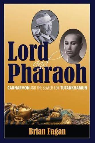 Cover image for Lord and Pharaoh: Carnarvon and the Search for Tutankhamun