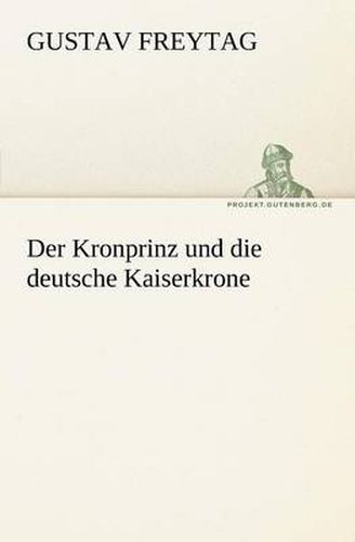 Cover image for Der Kronprinz Und Die Deutsche Kaiserkrone