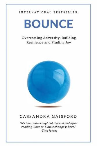 Cover image for Bounce: Overcoming Adversity, Building Resilience, and Finding Joy