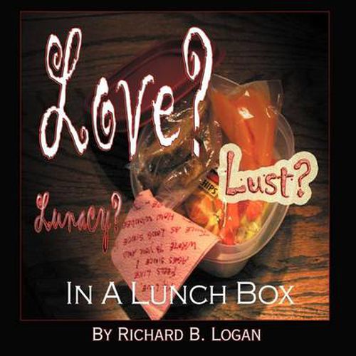 Cover image for Love? Lust? Lunacy?