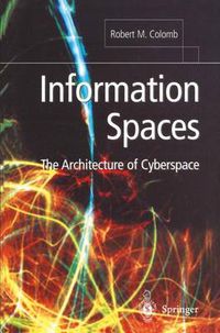 Cover image for Information Spaces: The Architecture of Cyberspace