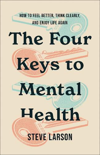 Cover image for The Four Keys to Mental Health