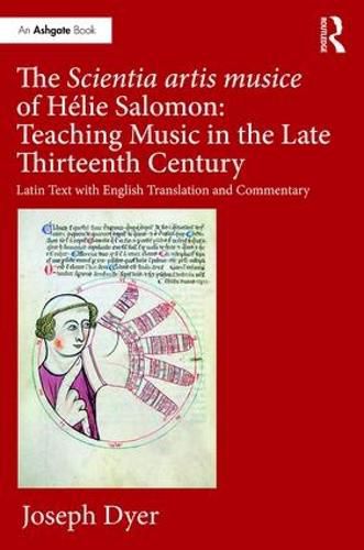 Cover image for The Scientia artis musice of Helie Salomon: Teaching Music in the Late Thirteenth Century: Latin Text with English Translation and Commentary