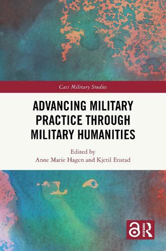 Cover image for Advancing Military Practice through Military Humanities