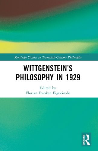 Wittgenstein's Philosophy in 1929