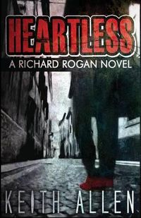 Cover image for Heartless: A Richard Rogan Novel
