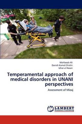 Cover image for Temperamental approach of medical disorders in UNANI perspectives