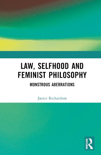 Cover image for Law, Selfhood and Feminist Philosophy