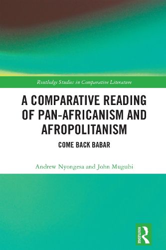 A Comparative Reading of Pan-Africanism and Afropolitanism