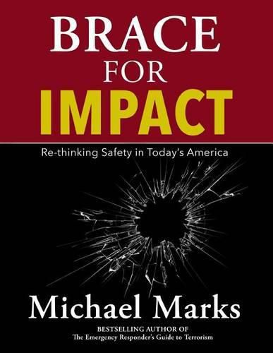 Cover image for Brace For Impact: Re-Thinking Safety in Today's America