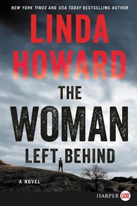 Cover image for The Woman Left Behind [Large Print]