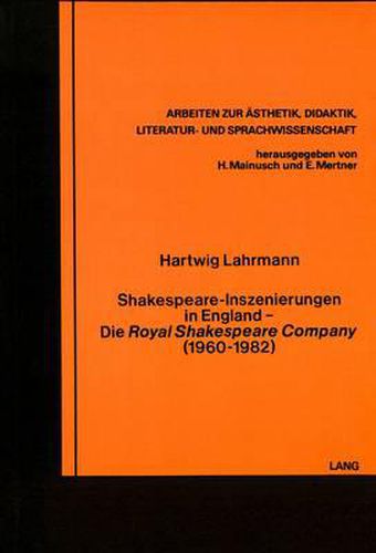 Cover image for Shakespeare-Inszenierungen in England. Die Royal Shakespeare Company (1960-1982)