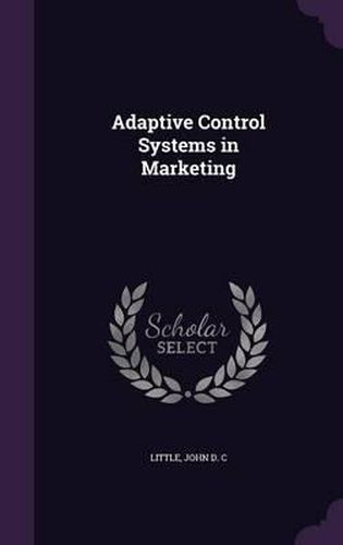 Cover image for Adaptive Control Systems in Marketing