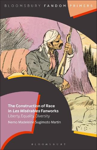 Cover image for The Construction of Race in Les Miserables Fanworks