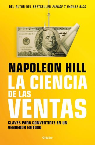 Cover image for La ciencia de las ventas / Napoleon Hill's Science of Successful Selling