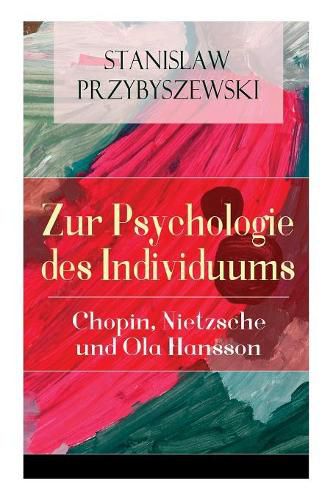 Cover image for Zur Psychologie des Individuums: Chopin, Nietzsche und Ola Hansson