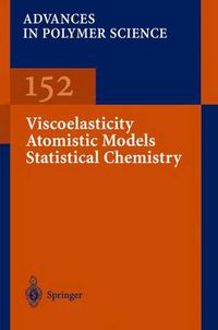 Cover image for Viscoelasticity Atomistic Models Statistical Chemistry