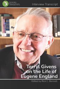 Cover image for Terryl Givens on Life of Eugene England
