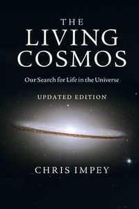 Cover image for The Living Cosmos: Our Search for Life in the Universe