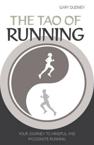 Cover image for The Tao of Running: The Journey to Your Inner Balance