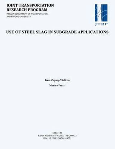 Cover image for Use of Steel Slag in Subgrade Applications