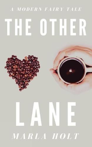 Cover image for The Other Lane: A Modern Fairy Tale