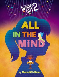 Cover image for All in the Mind (Disney Pixar: Inside Out 2)