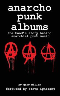 Cover image for anarcho punk music: the band's story behind anarchist punk music