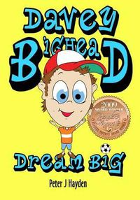 Cover image for Davey BigHead: Dream Big