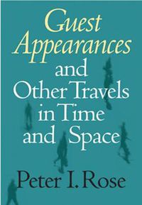 Cover image for Guest Appearances and Other Travels in Time and Space