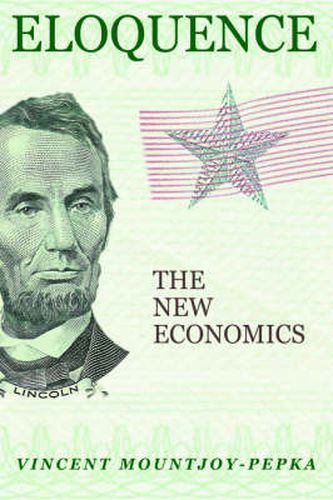 Eloquence: The New Economics