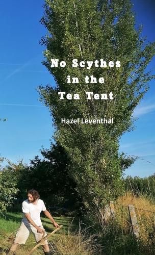 Cover image for No Scythes in the Tea Tent & Other Stories