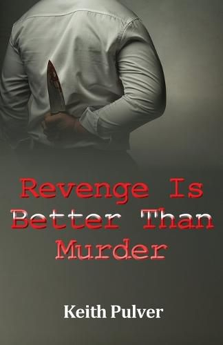 Cover image for Revenge Is Better Than Murder