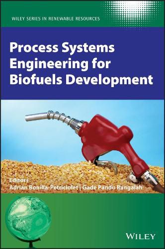 Cover image for Process Systems Engineering for Biofuels Development