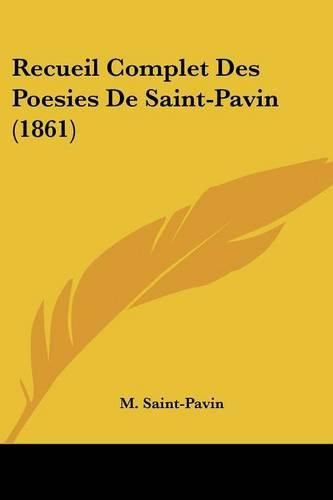 Cover image for Recueil Complet Des Poesies de Saint-Pavin (1861)