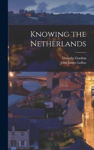 Cover image for Knowing the Netherlands